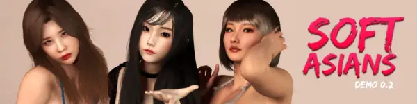 Soft Asians [Demo 0.2] [Ero Content]