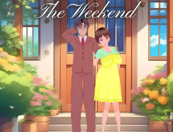 The Weekend [Final v1.0] [Cloaca Games]