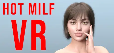 Hot MILF VR [Final] [BEST VR GAMES]