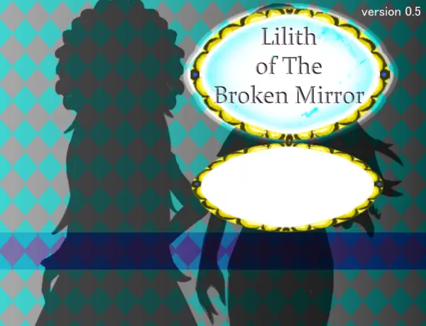 Lilith of the Broken Mirror [v0.5d] [STPerfectKazeko]