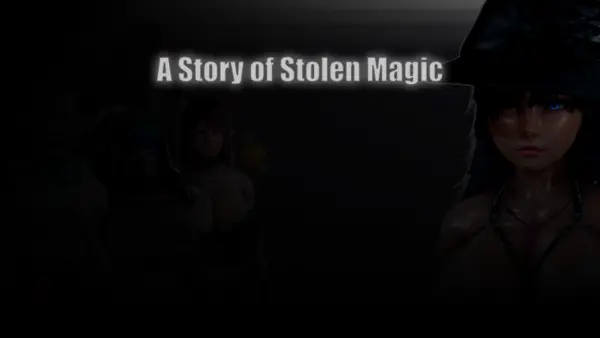 A story of Stolen Magic [v0.1 Rework] [DiniusHS]