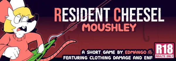 Resident Cheesel: Moushley [v1.3] [Edmango]