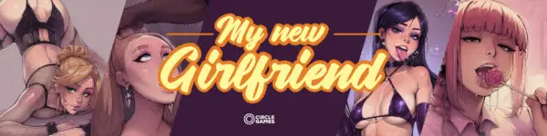 My New Girlfriend [Ch. 4] [CircleGames]