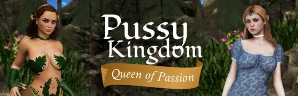 Pussy Kingdom: Queen of Passion [Final] [Untold Love Stories Games]