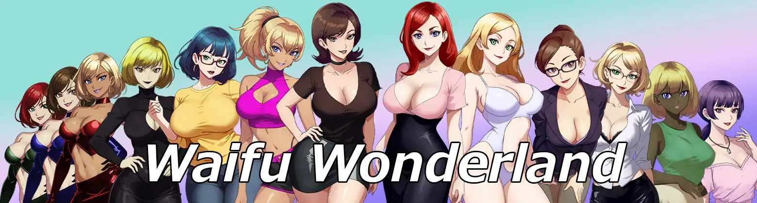 Waifu Wonderland [v0.2.1] [ExerGames]