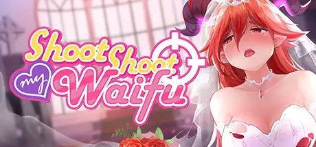 Shoot Shoot My Waifu [Final] [Zai Studio]