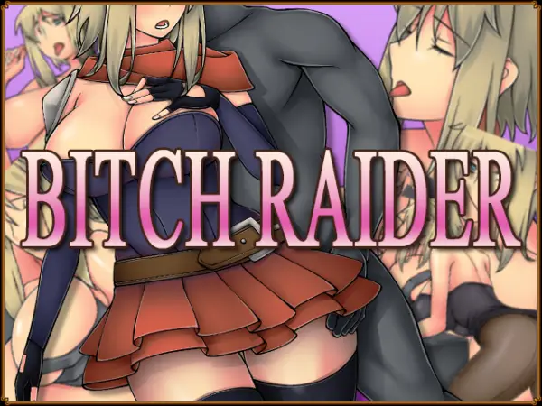 Bitch Raider [v1.02] [SunNTR]