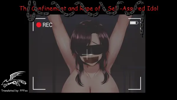 The Confinement and Rape of a Self-Assured Idol [FINAL] [Dark.Ryona.x15]