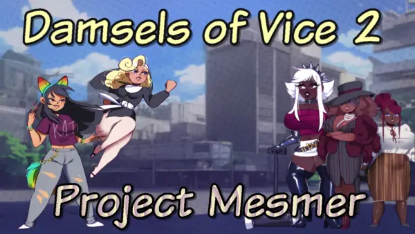 Damsels of Vice 2 – Project Mesmer [Final] [The Sub Supreme]