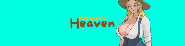 Farmer’s Heaven [v0.0.1b] [8EX]