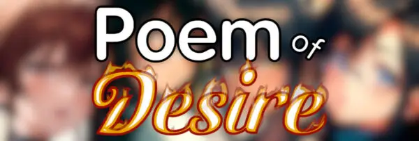 Poem of Desire [v0.1] [Zhulust]