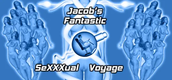 Jacob’s Fantastic SeXXXual Voyage [Final] [NeWa Studios]