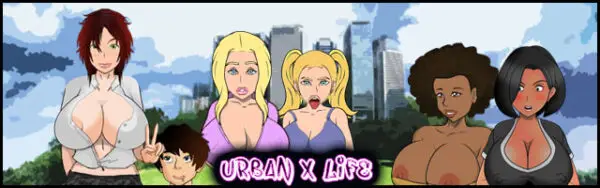 Urban X Life [v0.1.8f] [Wootch]