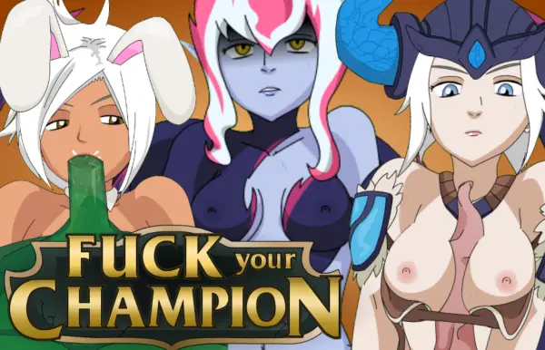 Fuck Your Champion [v1.8.5] [Corta]