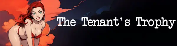 The Tenant’s Trophy [Demo v1.0] [Wargnema]