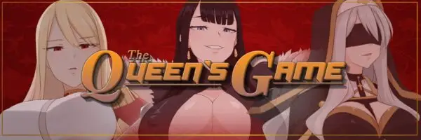 The Queen’s Game [v1.0] [QueenMao]