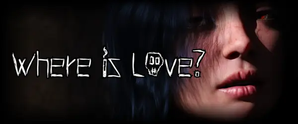 Where is Love? [v0.1] [Totally Pure Games]