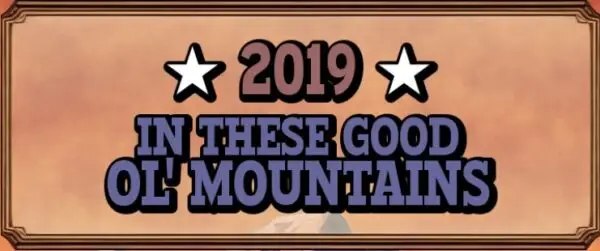 2019 in these good ol’ mountains [v0.8 Prototype] [Black Arts Theatre]