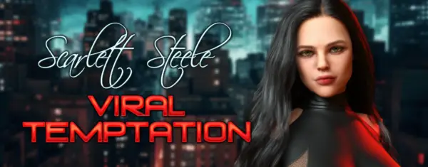 Scarlett Steele: Viral Temptation [v0.25] [VenusVision]