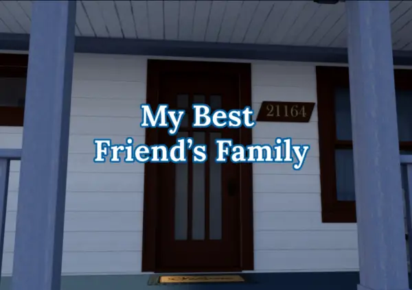 My Best Friend’s Family [v1.01] [Iceridlah Games]