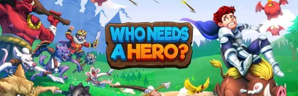 Who Needs a Hero? [v2.2.0] [Henrique Faitta Chitolina, Pidro Soft]