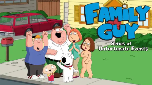 Family Guy Series of Unfortunate Events [v0.0.3 Alpha] [Crooked Mind Games]