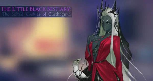 The Little Black Bestiary: The Salted Cookies of Carthaginia [v1.3] [CyberScherzo Studios]