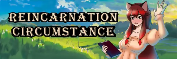 Reincarnation Circumstance [v0.0.1d] [Alley Cats]