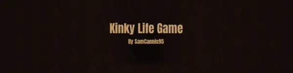 Kinky Life Game [v0.8.0.3] [SamCannis95]