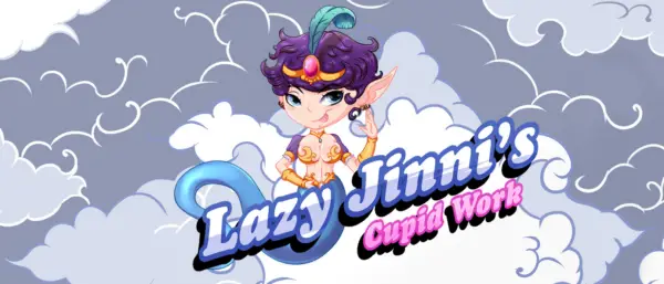 Lazy Jinni’s Cupid Work [Chp.1] [AtomicGirl]