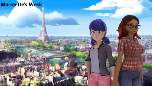 Marinette’s Week [v4.0][Marinette Agreste]