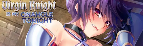 Virgin Knight is my Onahole Tonight [Final] [Miel/Cherry Kiss Games]