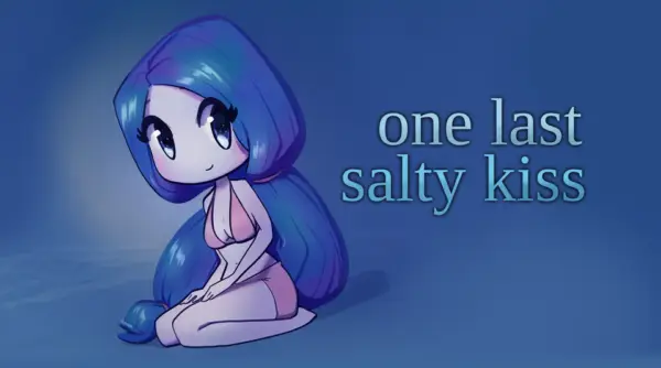 One Last Salty Kiss [v1.6.1] [fullmontis]