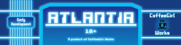 Atlantia [v0.09] [CoffeeGirl Works]