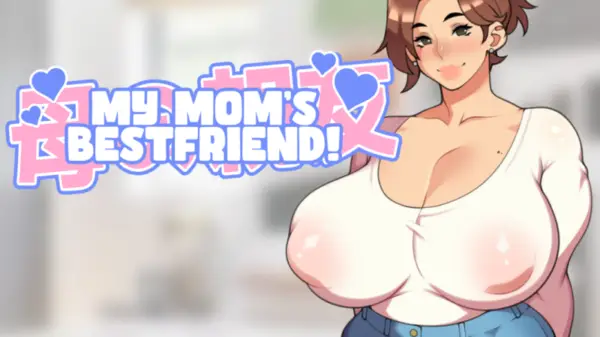 My Mom’s Bestfriend! [v1.0] [foxiCUBE Games]