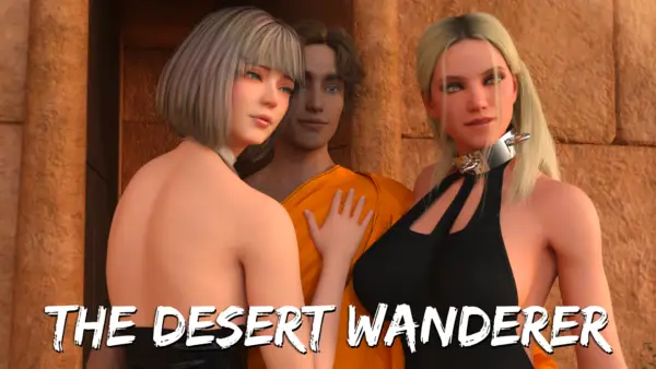 The Desert Wanderer [v0.0.1] [LiQiyeDev]