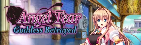 Angel Tear: Goddess Betrayed [Final] [SYRUP many milk]