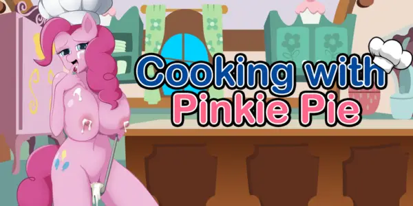 My Little Pony – Cooking with Pinkie Pie [v0.9] [HentaiRed]