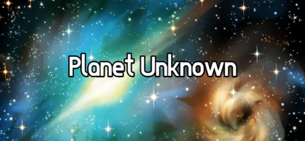 The Planet Unknown [v0.1 Beta] [Galaktik Slime]