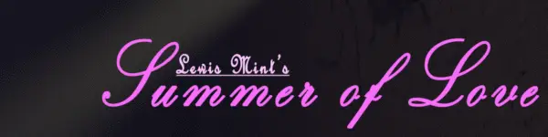 Lewis Mint’s Summer of Love [EP1 v.1.0a] [Reneissance Games]