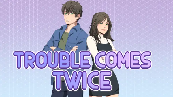 Trouble Comes Twice [Full] [Foxglove Games]