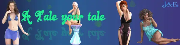 A Tale Your Tale [v0.2.2] [J&E Productions]