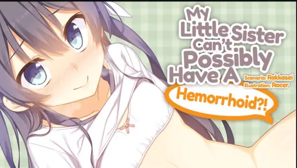 My Little Sister Can’t Possibly Have A Hemorrhoid? [Final] [lyricbox]