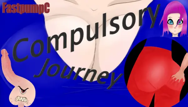 Compulsory Journey [v0.02] [FastpumpC]