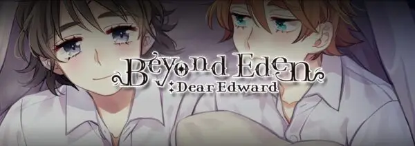 Beyond Eden: Dear Edward [v1.1.0] [Studio Pieplus]