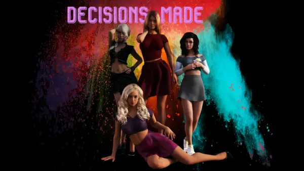 Decisions Made [v0.1b] [TearStar]