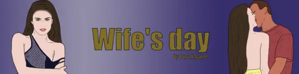 Wife’s Day [v0.2 Pre-Alpha] [Purple Game]