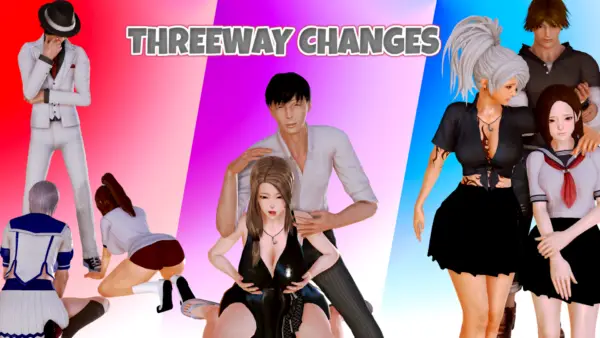 Threeway Changes [v0.2c] [Akohana]