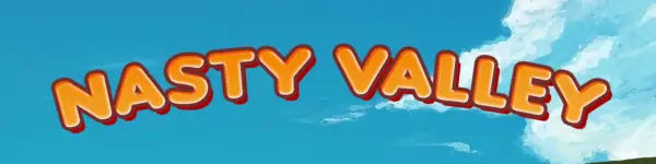 Nasty Valley [v0.3] [gippoarteros]