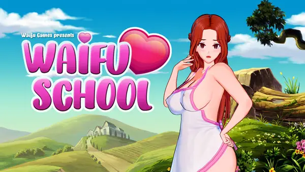 Waifu School [Waifu Games]